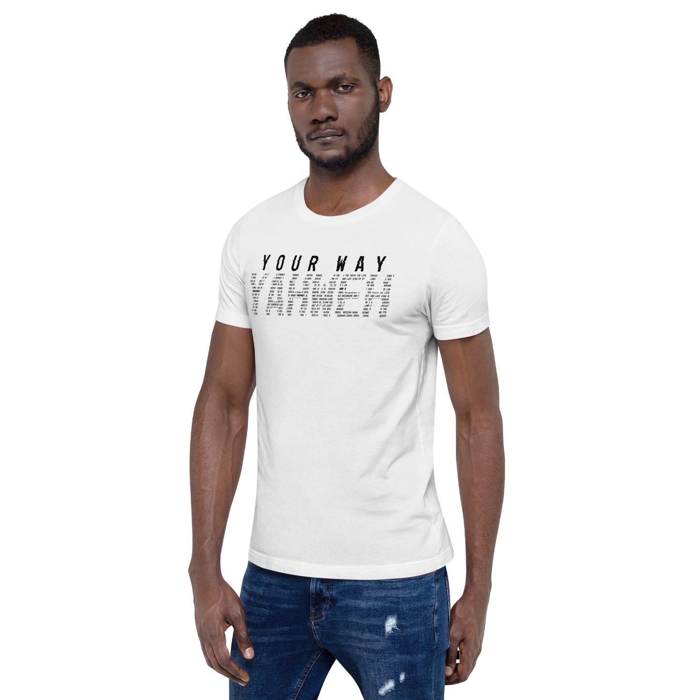 Your Way White t-shirt